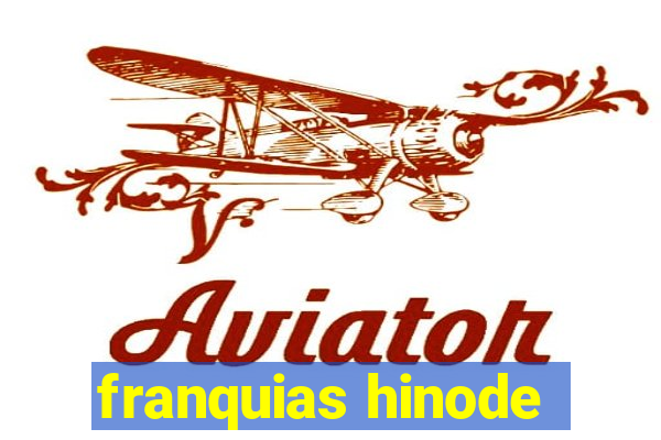 franquias hinode